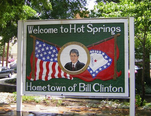 sign: welcome to Hot Springs, hometown of Bill Clinton